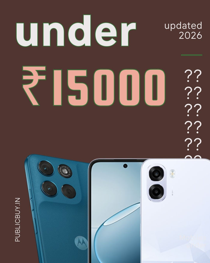Best Selling Phones Under ₹15,000 in India (Updated 2026)
